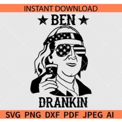 Ben Drankin SVG, Ben Drinkin’ Vintage Shirt SVG, Merica flag Ben Drankin SVG
