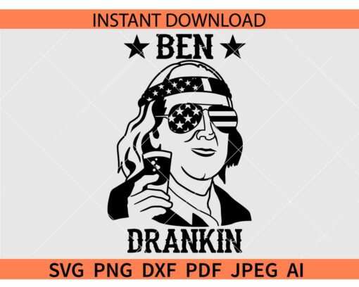 Ben Drankin SVG, Ben Drinkin’ Vintage Shirt SVG, Merica flag Ben Drankin SVG