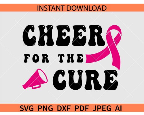 Cheer For The Cure SVG, Cheer For The Cure Cancer Ribbon SVG, Cheer For The Cure Megaphone SVG