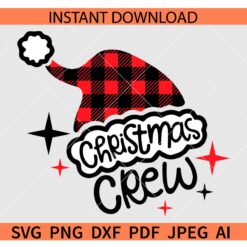 Christmas Crew Santa Hat SVG, Buffalo Plaid Christmas Crew Santa Hat SVG