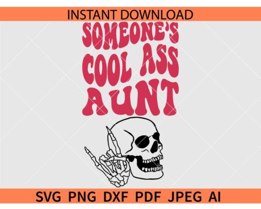 Cool Ass Aunt Skull SVG, Cool Ass Aunt Rock on Skeleton Hand SVG, Retro Cool Ass Aunt SVG