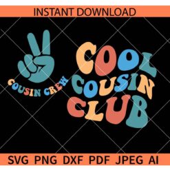 Cool Cousin Club Retro Wavy Text SVG, Cousin Crew Peace Hand SVG, Cool Cousin Crew SVG