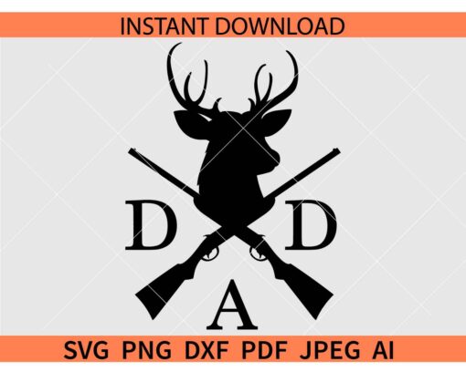 Dad Deer Hunting SVG, Buck Head Gun Dad SVG, Deer Head Cross gun Dad SVG