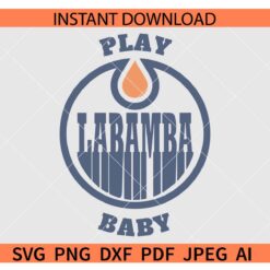 Edmonton Play La Bamba Baby SVG