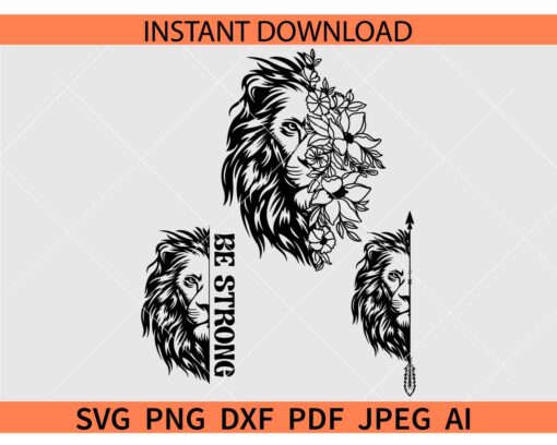 Floral Lion Face SVG, Lion Face Be Strong SVG, Half Lion Face SVG, Lion Face Flowers SVG