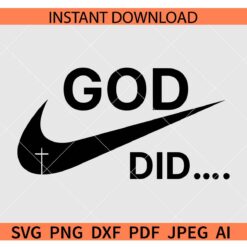 God Did Nike Logo SVG, Nike Swoosh God Did SVG