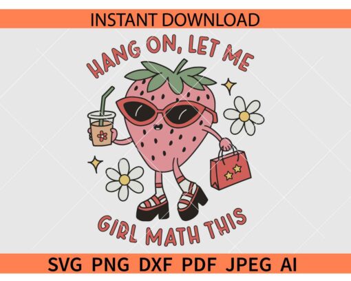 Hang On Let Me Girl Math This SVG