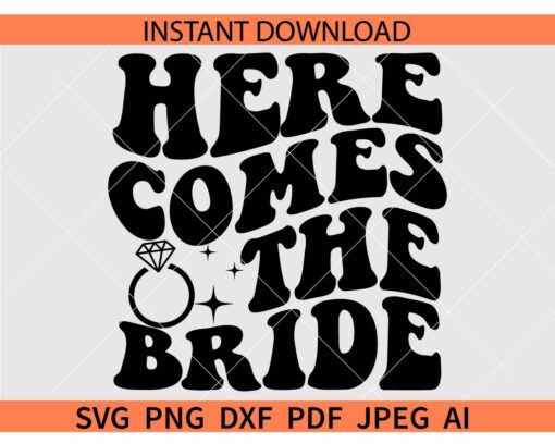 Here Comes The Bride SVG, Diamond Ring Here Comes The Bride SVG