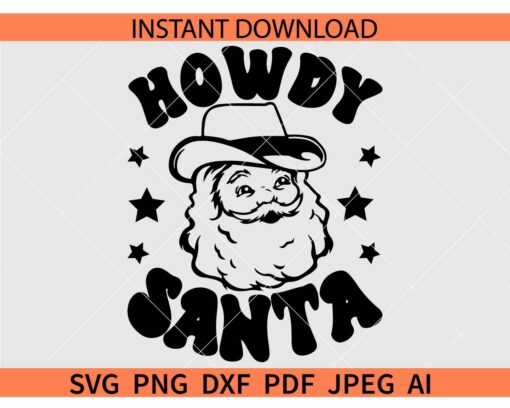 Howdy Santa SVG, Santa Claus with Cowboy Hat SVG