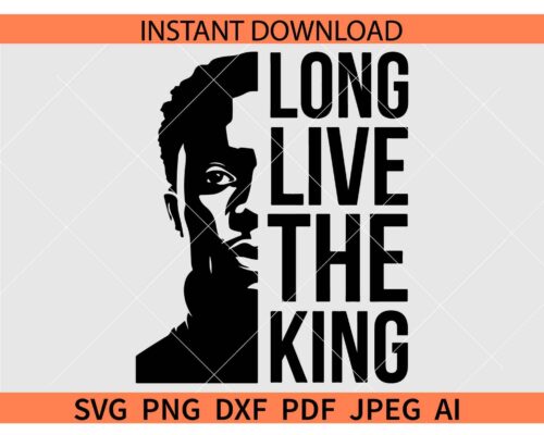 Long live the king Wakanda SVG, Black Panther Long live the king SVG