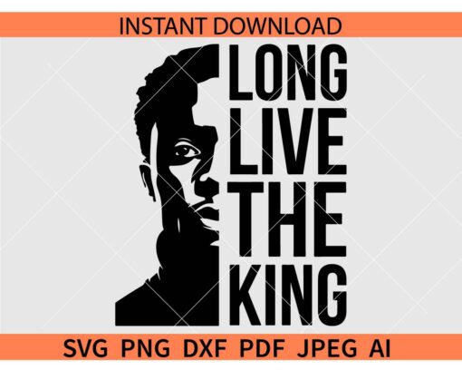 Long live the king Wakanda SVG, Black Panther Long live the king SVG