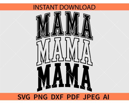 Mama Varsity Stacked SVG, Stacked Mama Varsity SVG