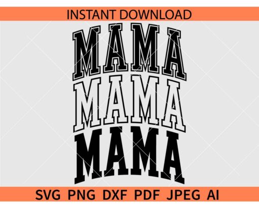 Mama Varsity Stacked SVG, Stacked Mama Varsity SVG