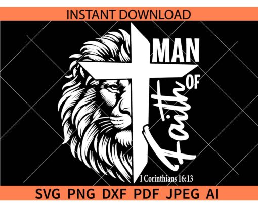 Man of Faith I Corinthians 16 13 SVG, Lion Face Man of Faith I Corinthians 16 13 SVG