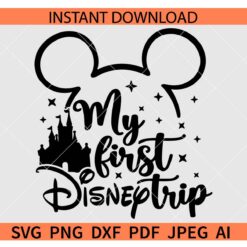 My First Trip Mickey Mouse Ears SVG, Mickey Head My First Trip SVG