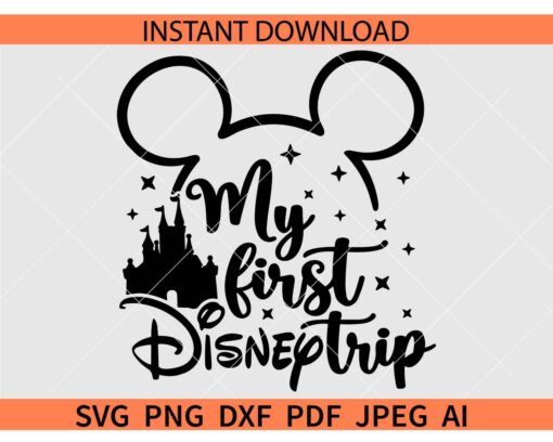 My First Trip Mickey Mouse Ears SVG, Mickey Head My First Trip SVG