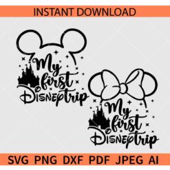 My First Trip Mouse Ears SVG, Mickey Minnie My First Trip SVG
