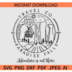 Paradise Falls Adventure is Out There SVG, Travel Co Paradise Falls SVG