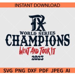 Rangers world SVG, World Series champions went and took it SVG