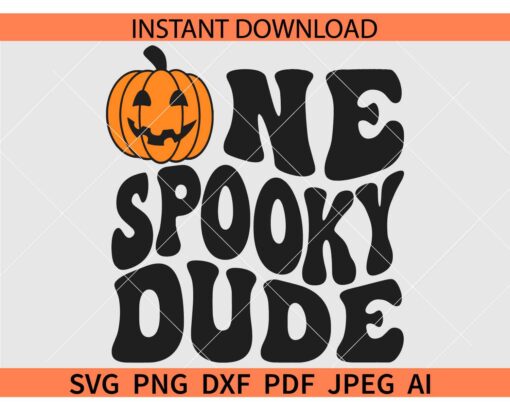 Retro one spooky Dude SVG, One spooky Dude Pumpkin SVG, Halloween One spooky Dude SVG