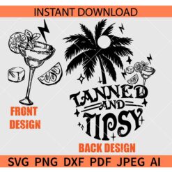 Tanned and Tipsy SVG, Tanned and Tipsy Palm Trees SVG, Beach Tanned and Tipsy SVG
