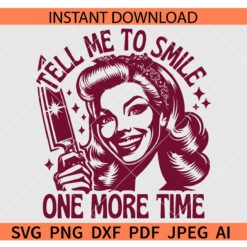 Tell Me To Smile one more time SVG
