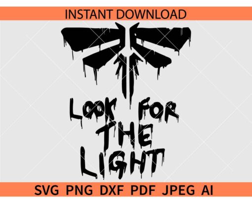 The Last Of Us Look For The Light SVG, Look for The Light SVG