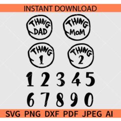 Thing 1 Thing 2 Thing Mom Thing Dad SVG