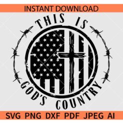 This Is God's Country SVG, Patriotic Badge SVG, Cross inside US Flag SVG