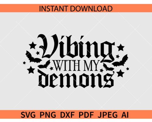 Vibing with my demons SVG, Bats Vibing with my demons SVG, Halloween Vibing with my demons SVG