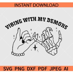 Vibing with my demons SVG, Vibing with my demons Pinky Promise SVG