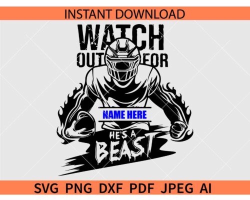 Watch Out For Football Player Monogram SVG, Watch Out For Football Player SVG