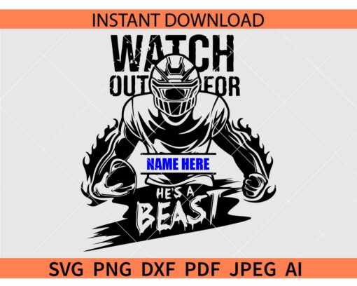 Watch Out For Football Player Monogram SVG, Watch Out For Football Player SVG