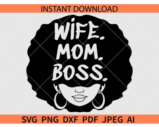 Wife Mom Boss SVG, Wife Mom Boss Afro woman SVG