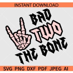 Bad two the bone Rock on Skeleton Hand SVG, Halloween 2nd Birthday SVG