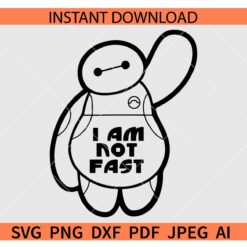 Baymax I am not fast SVG