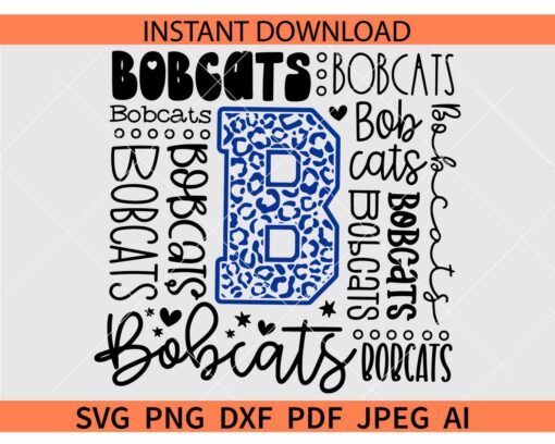 Bobcats Typography SVG, Team bobcats Leopard Print B SVG, The Bobcats SVG
