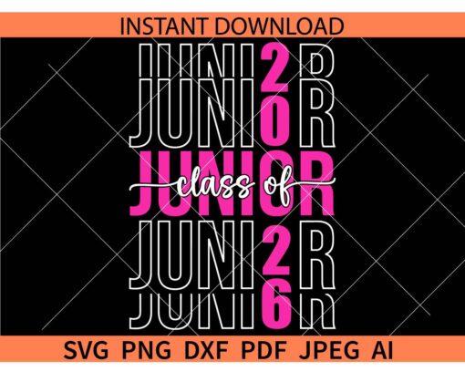Class-Of-Junior-2026-Svg, Junior 2026 SVG, Class of 2026 SVG, Graduation 2026 SVG, High School Shirt Svg
