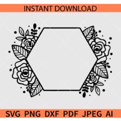 Floral hexagon SVG, Hexagon Frame Flowers SVG, Hexagon Flowers SVG