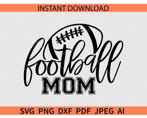 Football mom SVG, American Football Ball Mom SVG