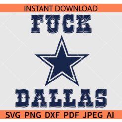 Fuck Dallas SVG, The Dallas SVG