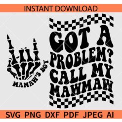 Got a problem call my mawmaw SVG, Got a problem call my mawmaw Checkered SVG