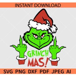 Grinchmas middle finger SVG, Middle finger Grinchmas SVG