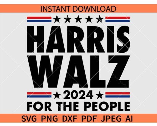 Harris Walz 2024 for the people SVG