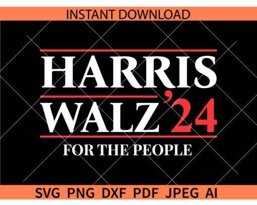 Harris Walz'24 for the people SVG, Harris Walz 2024 President American Flag SVG