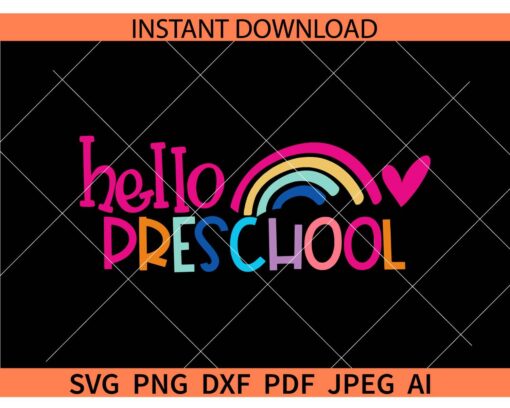 Hello-preschool-rainbow-svg, Preschool Svg, Boho Rainbow SVG, Kindergarten Svg, Teacher Life Svg, Hello Preschoo PNG