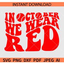 In October We Wear Red Retro Text SVG, Philadelphia Baseball Red October SVG