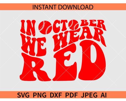 In October We Wear Red Retro Text SVG, Philadelphia Baseball Red October SVG