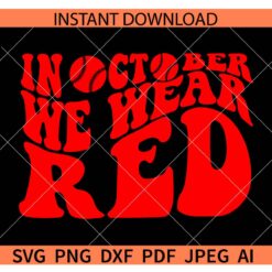 In October We Wear Red Retro Text SVG, Philadelphia Baseball Red October SVG