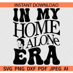 In my Home Alone Era SVG, Retro Text In my Home Alone Era SVG, In my Home Alone Era Retro Wavy Text SVG